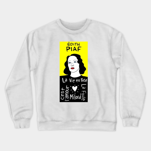 Edith Piaf pop folk art Crewneck Sweatshirt by krusefolkart